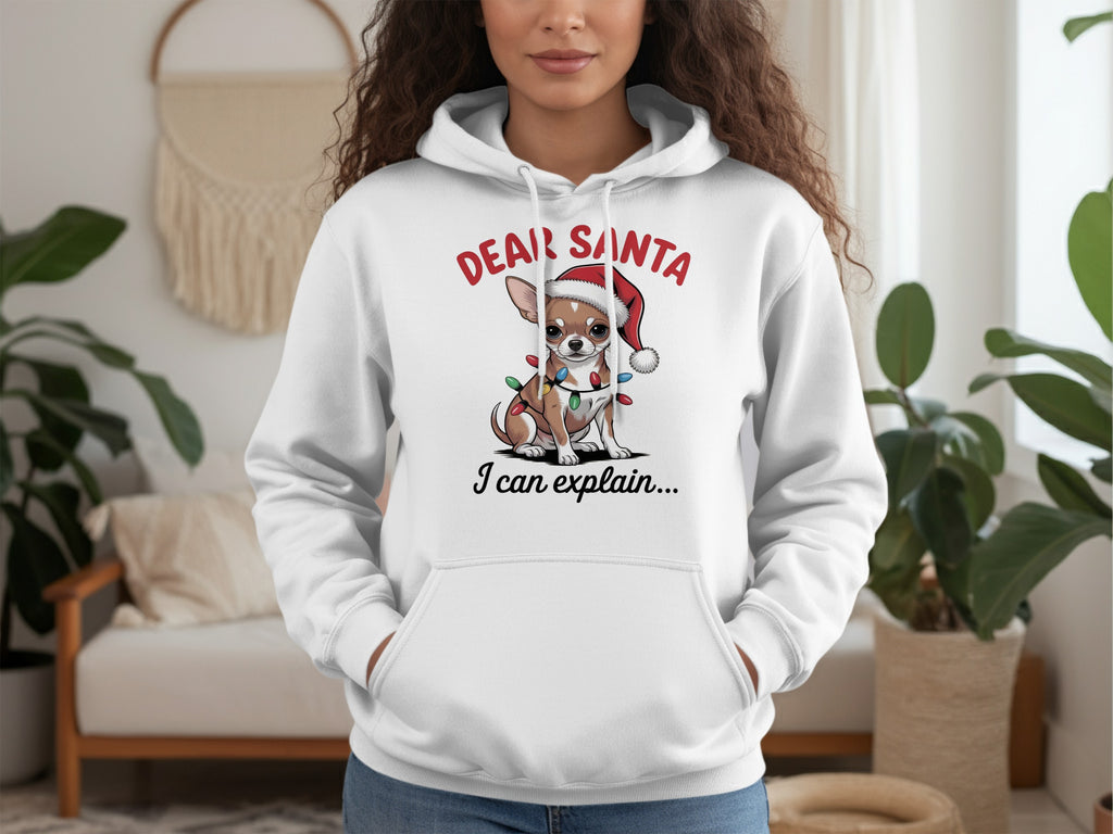 Dear Santa I Can Explain Chihuahua Christmas Hoodie