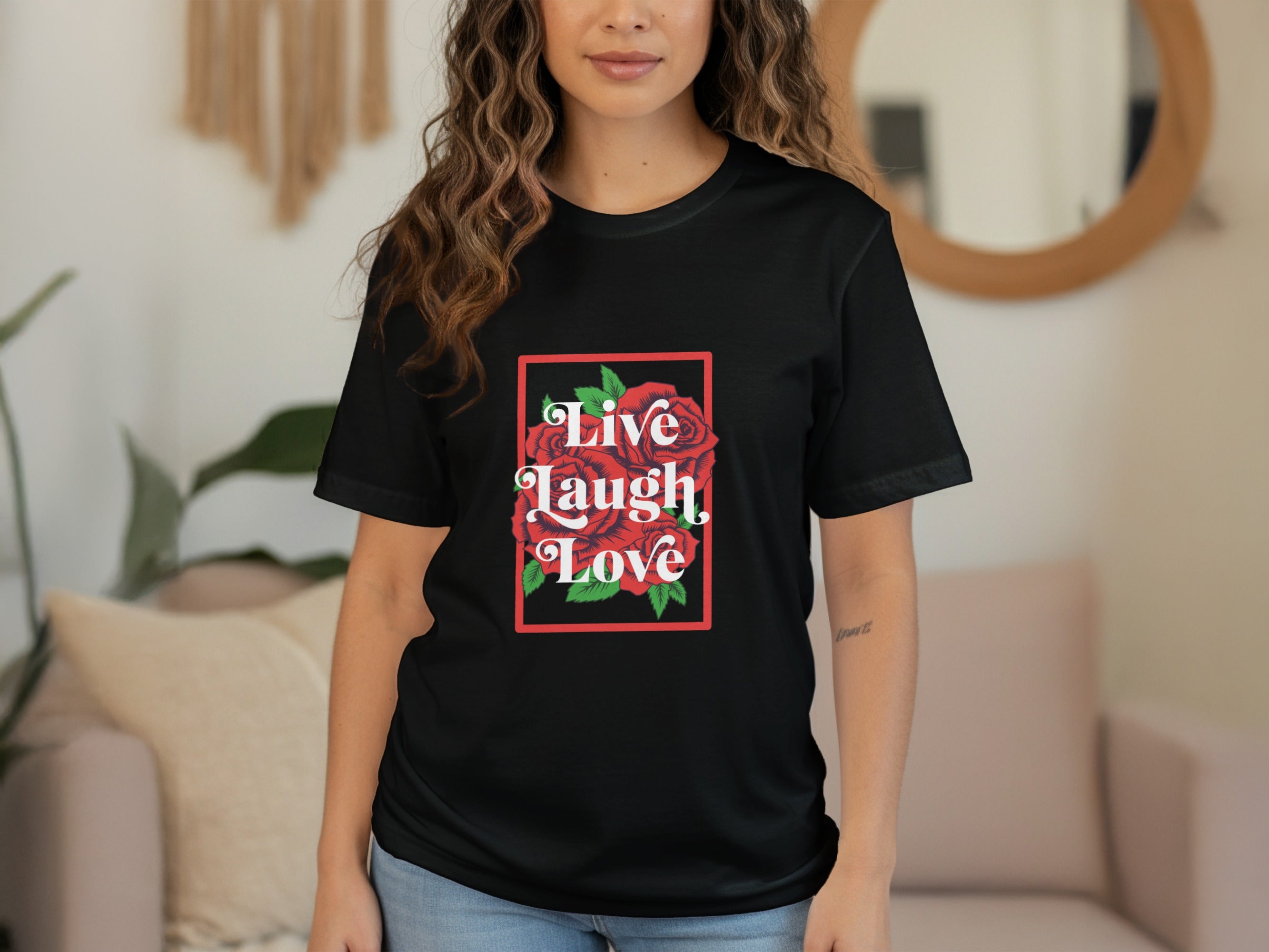 Live Laugh Love Rose Graphic T-shirt