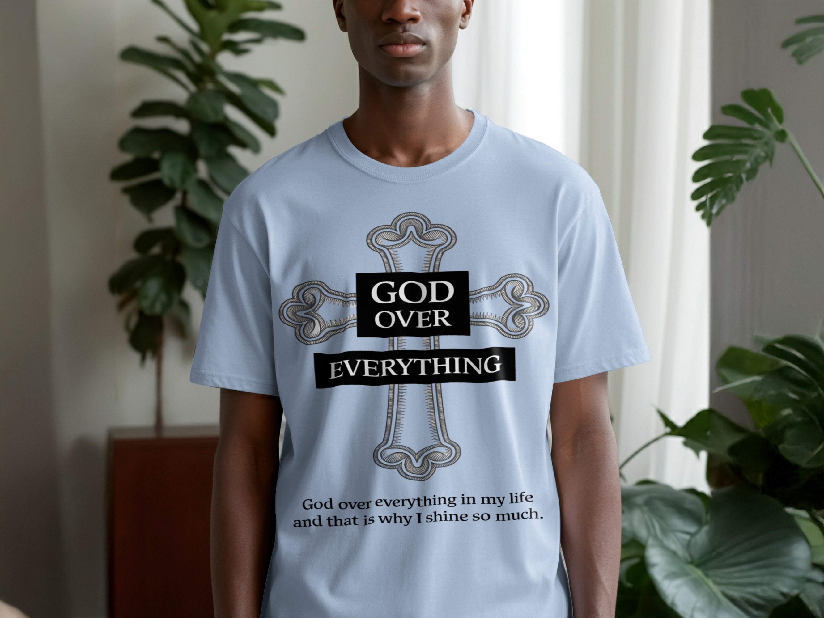 God Over Everything in My Life Graphic T-Shirt