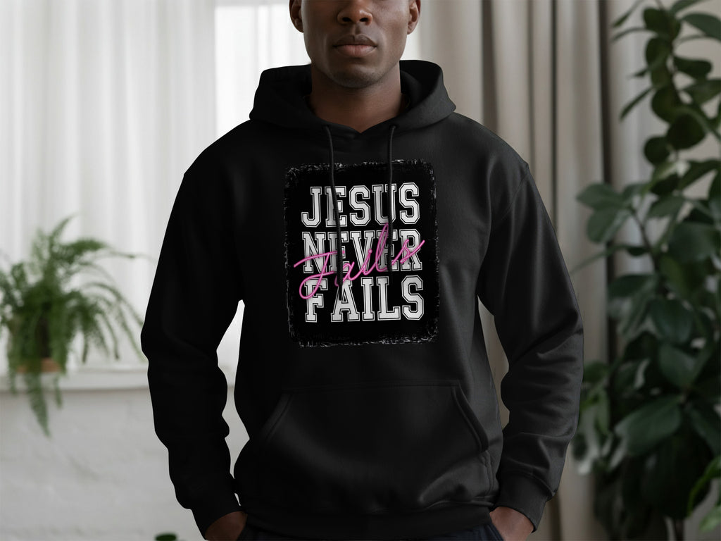 Jesus Never Fails Hoodie with Bold Pink Text Design