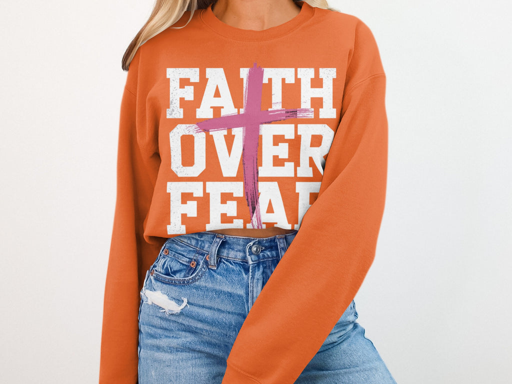 Faith Over Fear Bold Text Orange Sweatshirt