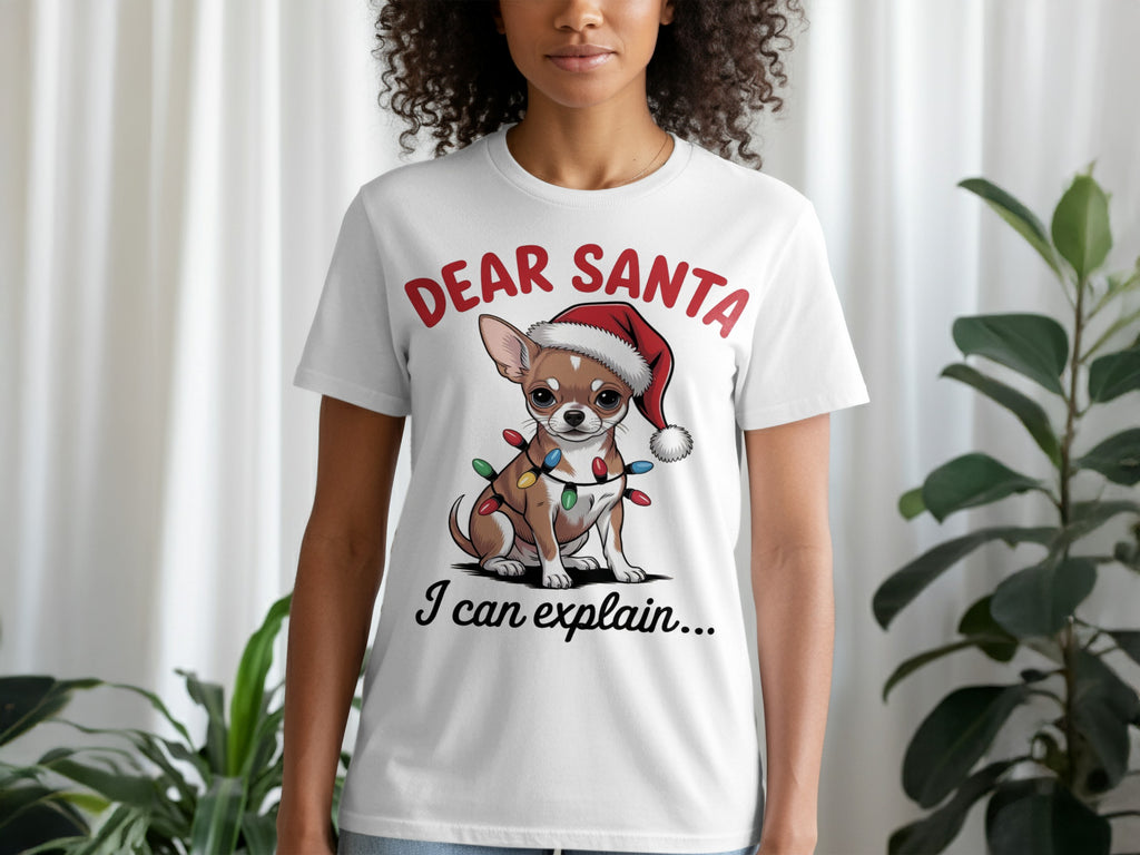 Dear Santa I Can Explain Cute Chihuahua Shirt For Sale