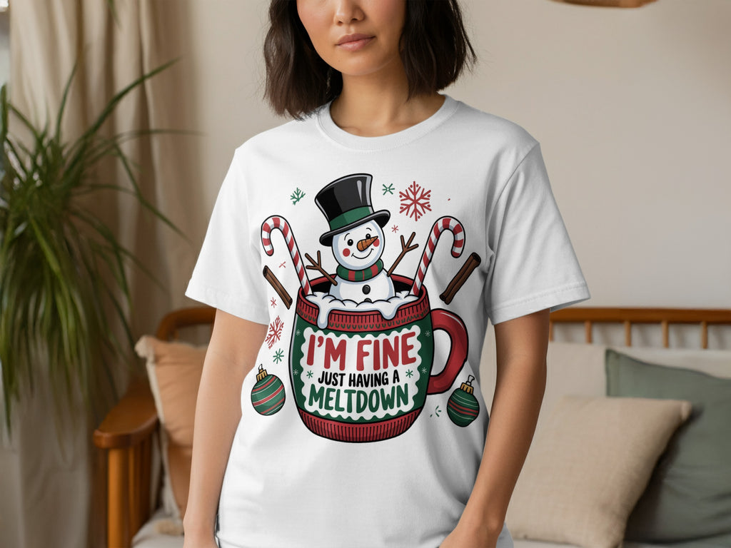 I'm Fine Just Having A Meltdown Funny Shirt