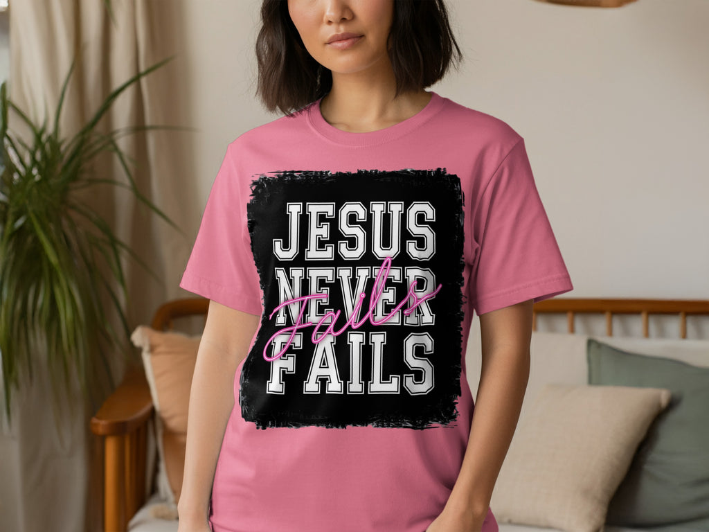 Jesus Never Fails Inspirational T-shirt