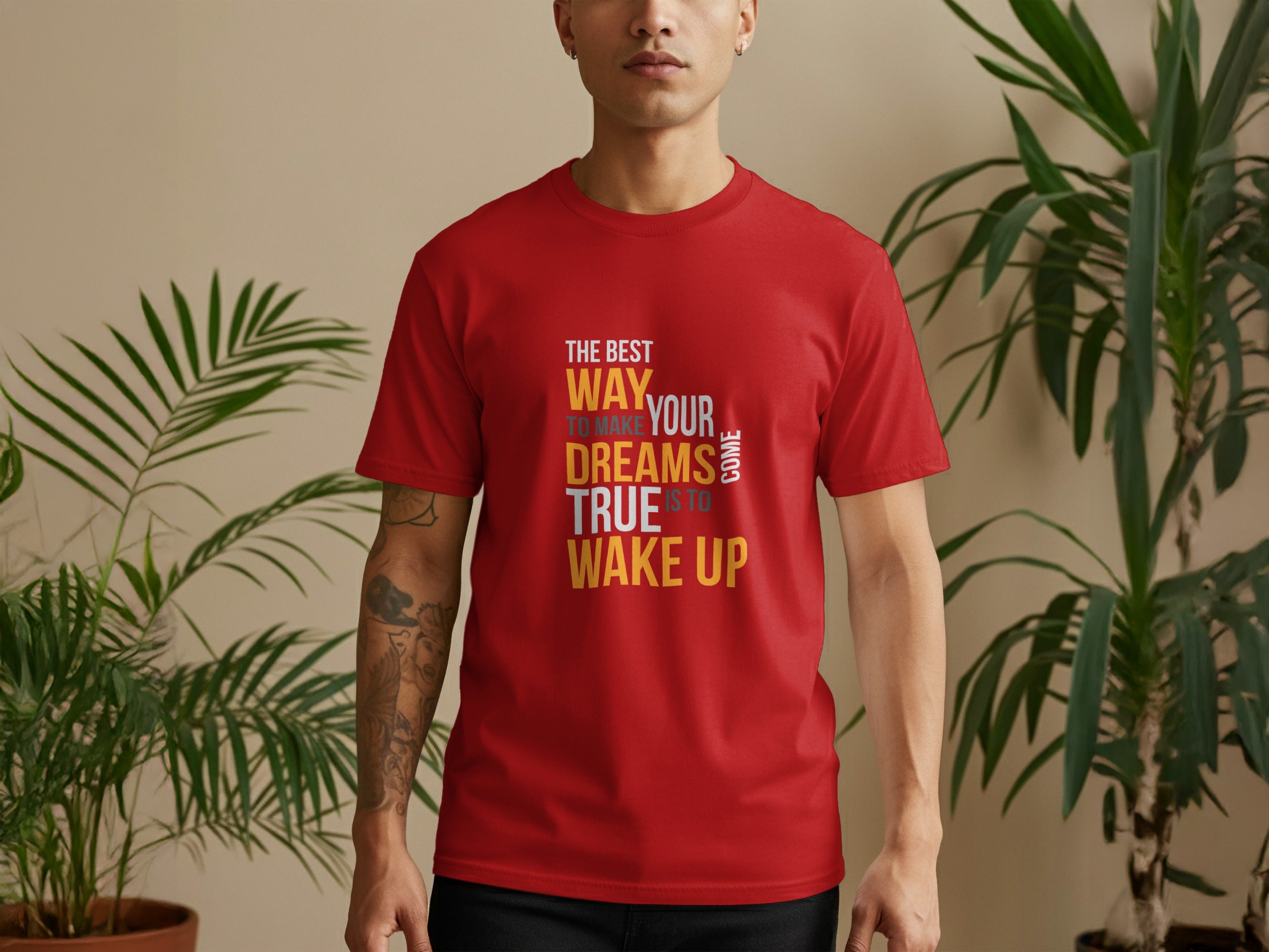 The Best Way to Make Your Dreams True is to Wake Up Shirt