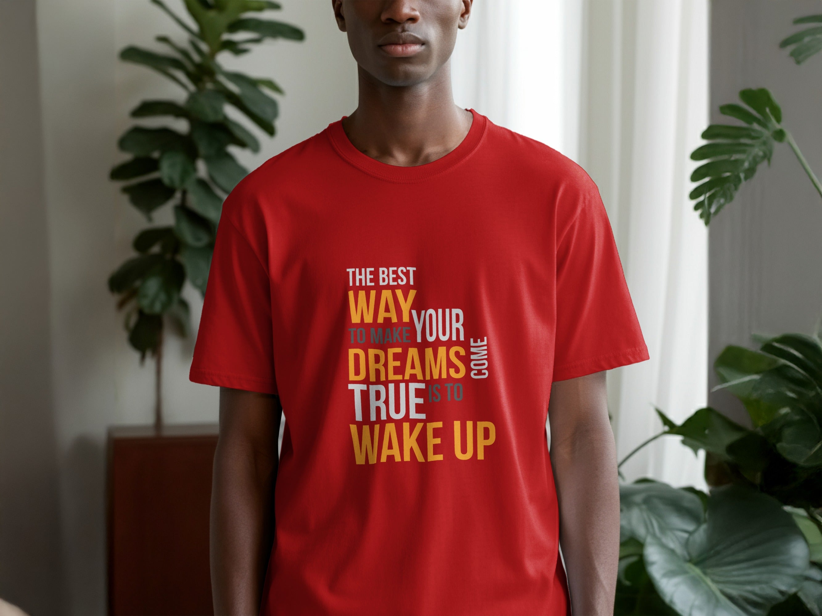 The Best Way To Make Your Dreams True is To Wake Up Shirt