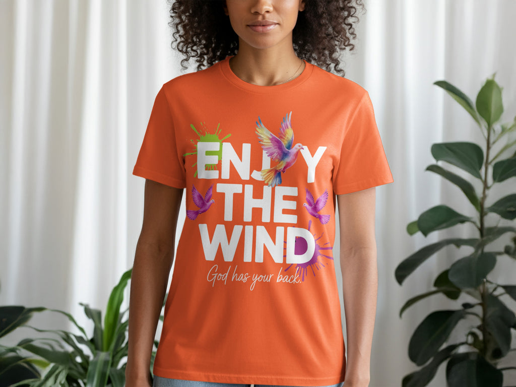 Enjoy The Wind God Has Your Back T-Shirt