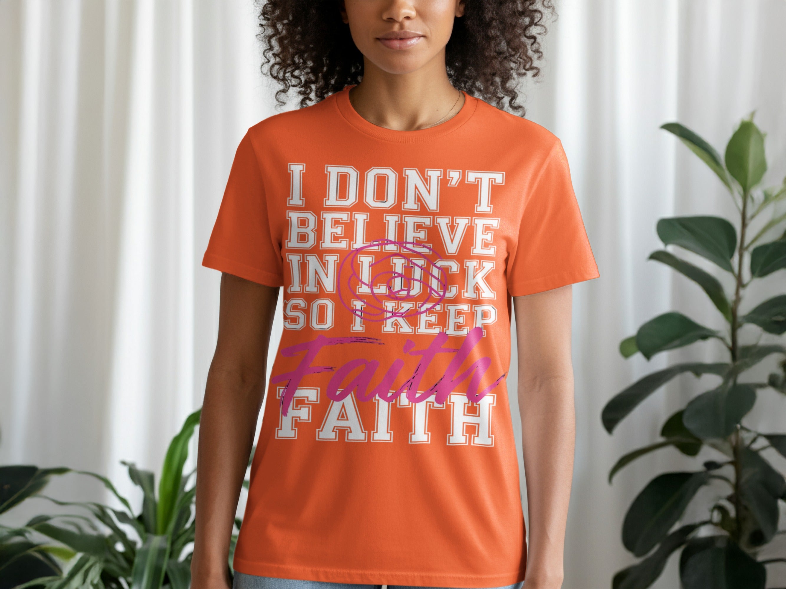 I Don't Believe in Luck So I Keep Faith T-shirt