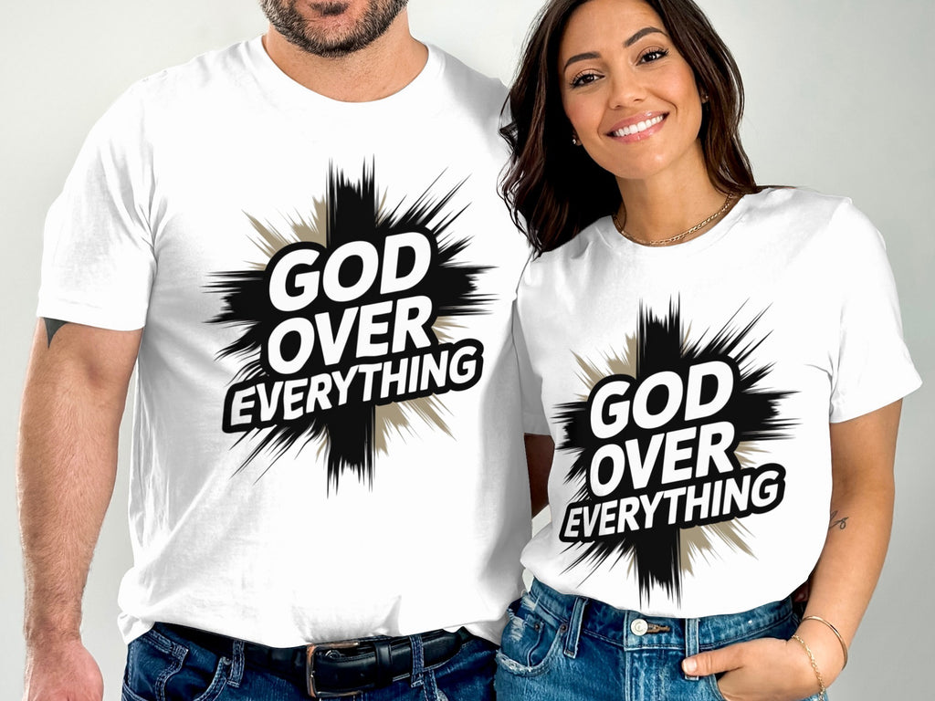 God Over Everything Motivational Matching Tees