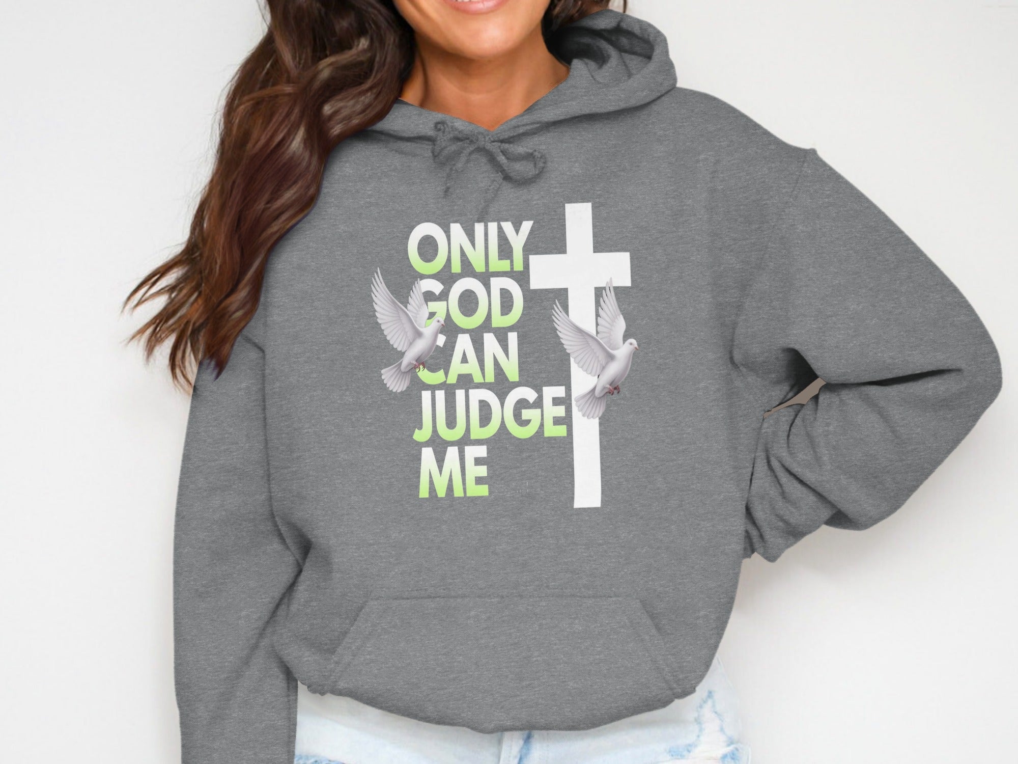Only God Can Judge Me Hoodie Graphic Design Apparel