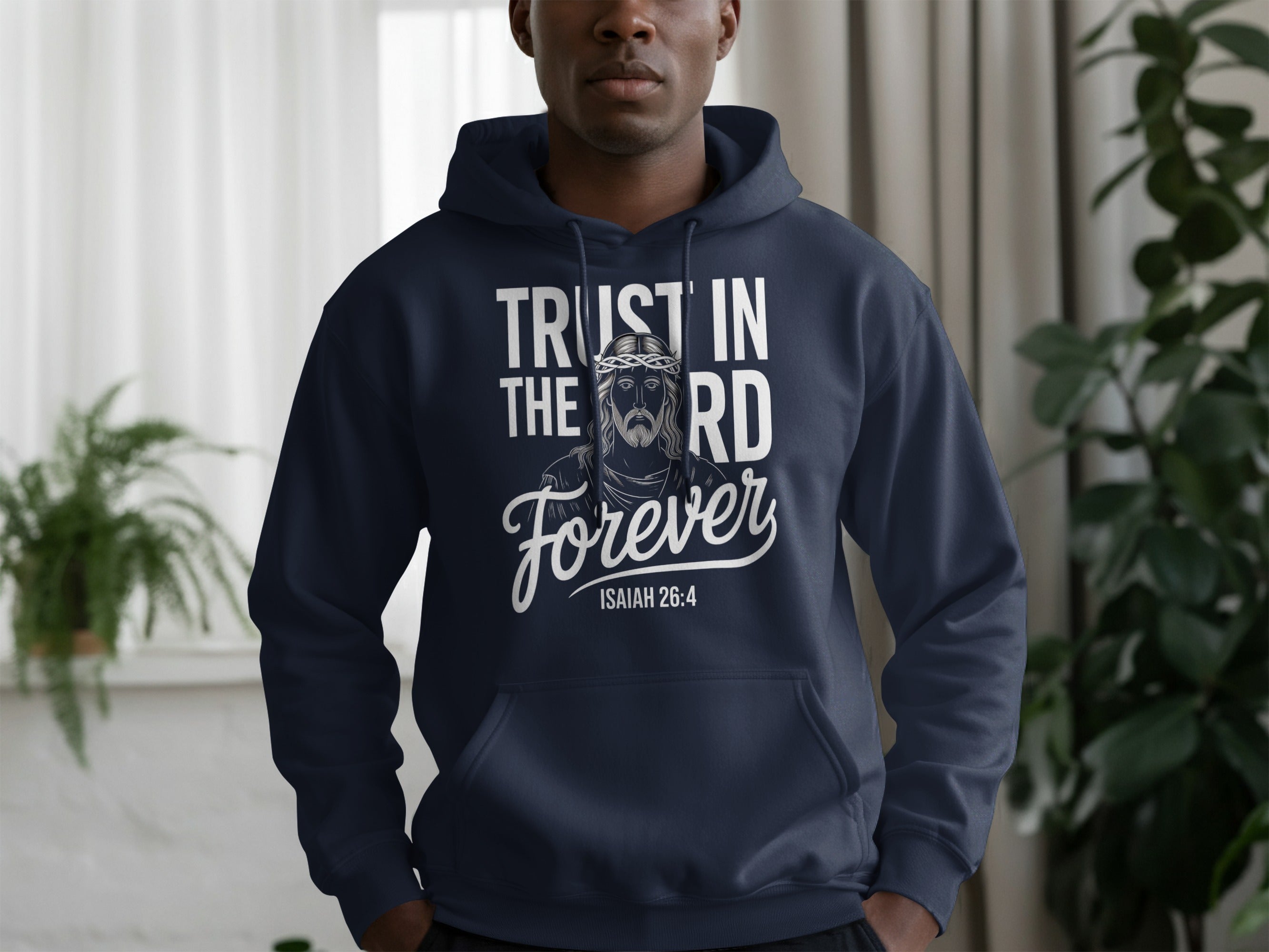Trust in the Lord Forever Isaiah 26 4 Hoodie