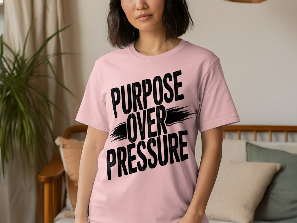 Purpose Over Pressure Motivational T-Shirt