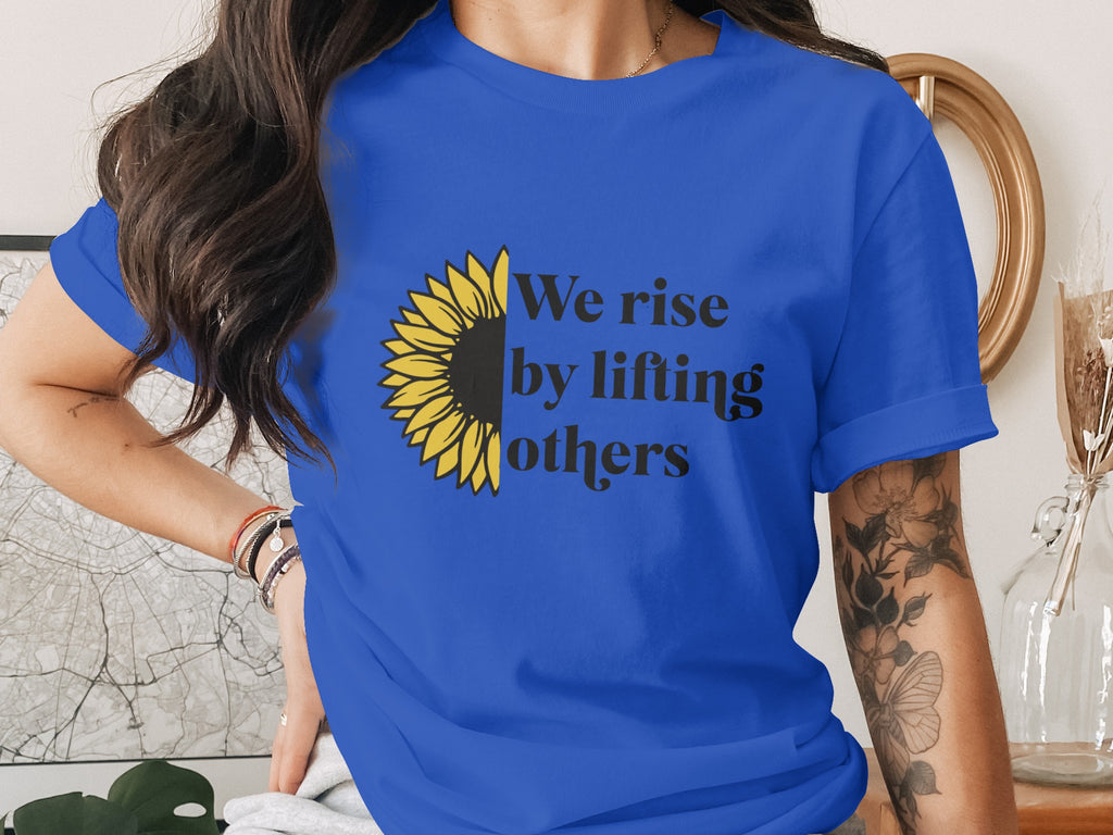 We Rise by Lifting Others Sunflower Graphic Tee