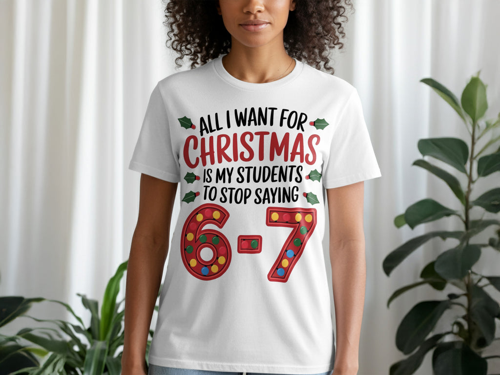 All I Want For Christmas Is My Students to Stop Saying 6-7
