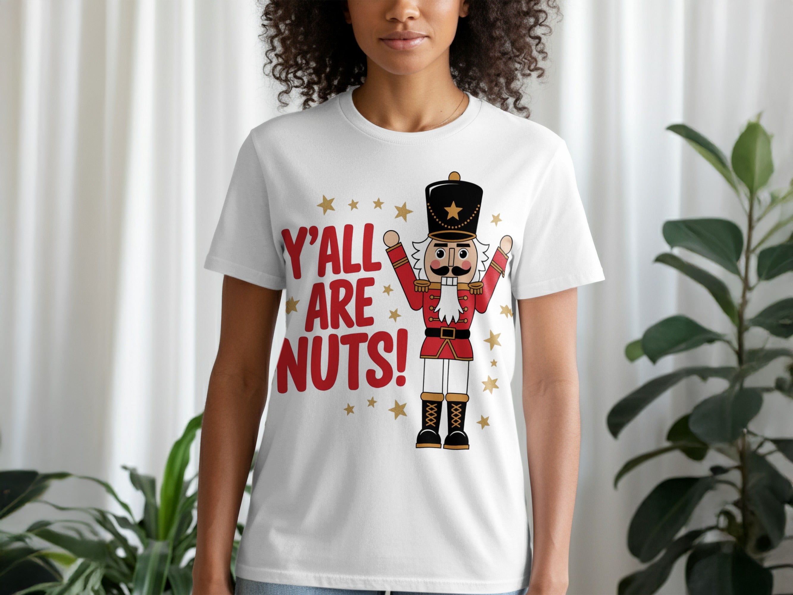 Y All Are Nuts Nutcracker Graphic Design T-shirt