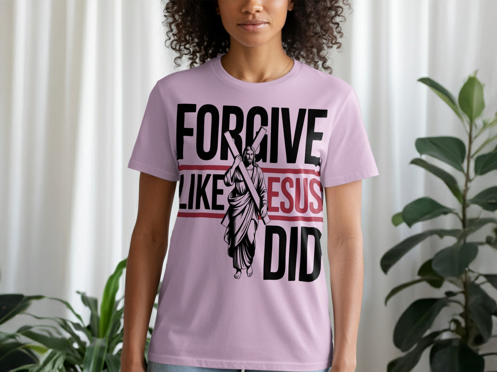 Forgive Like Jesus Did Inspirational T-Shirt