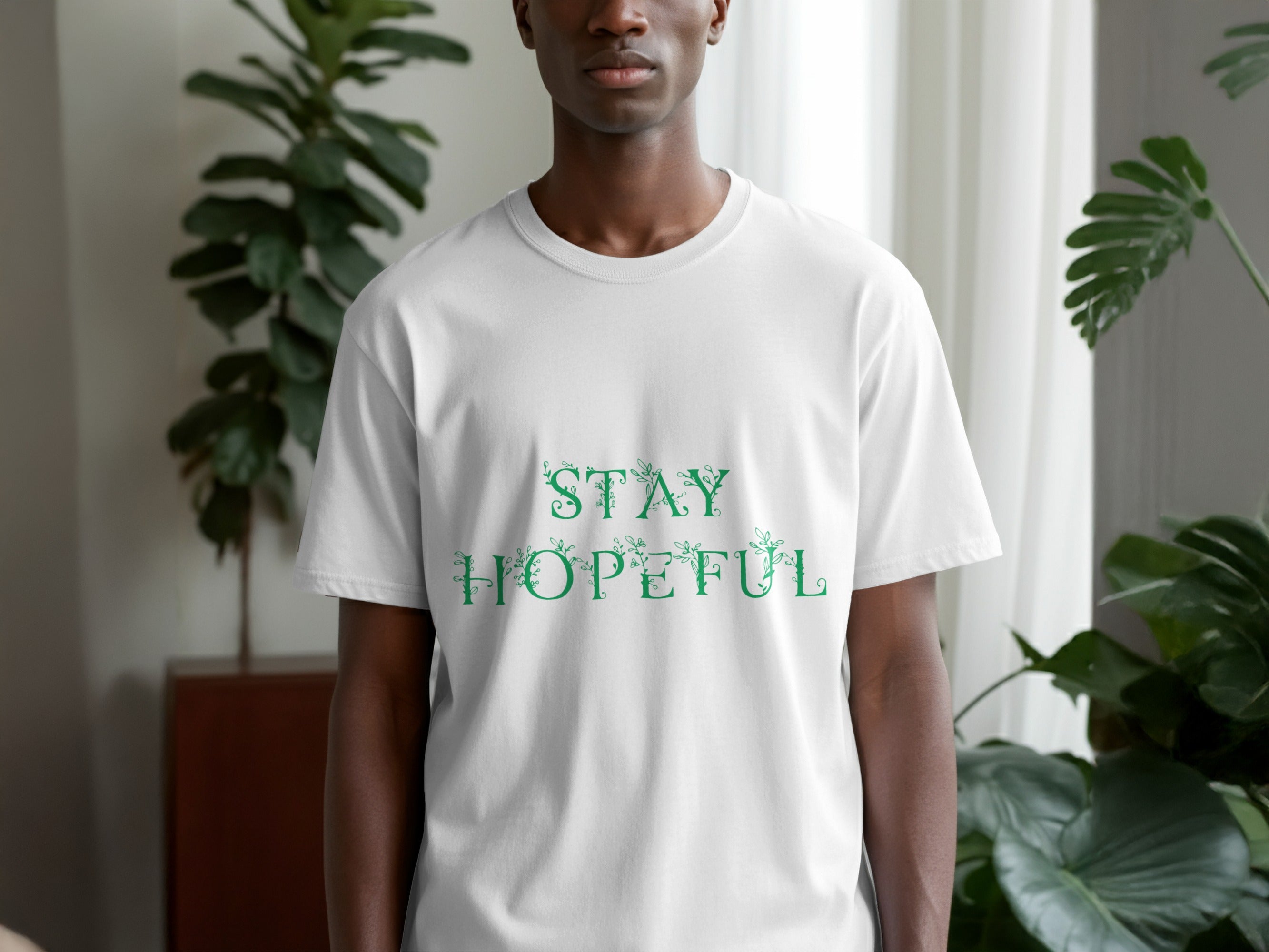 Stay Hopeful Shirt with Green Leafy Text Design