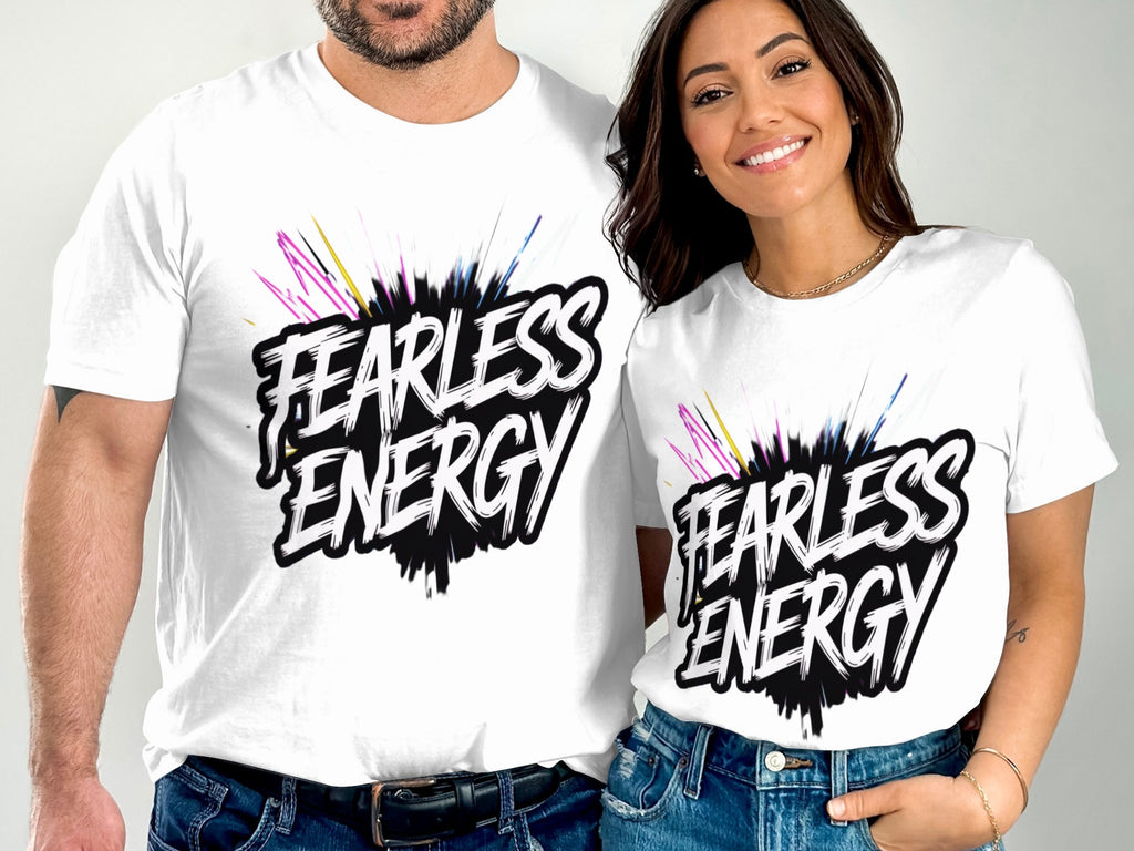 Fearless Energy Graphic T-Shirt for Bold Statements