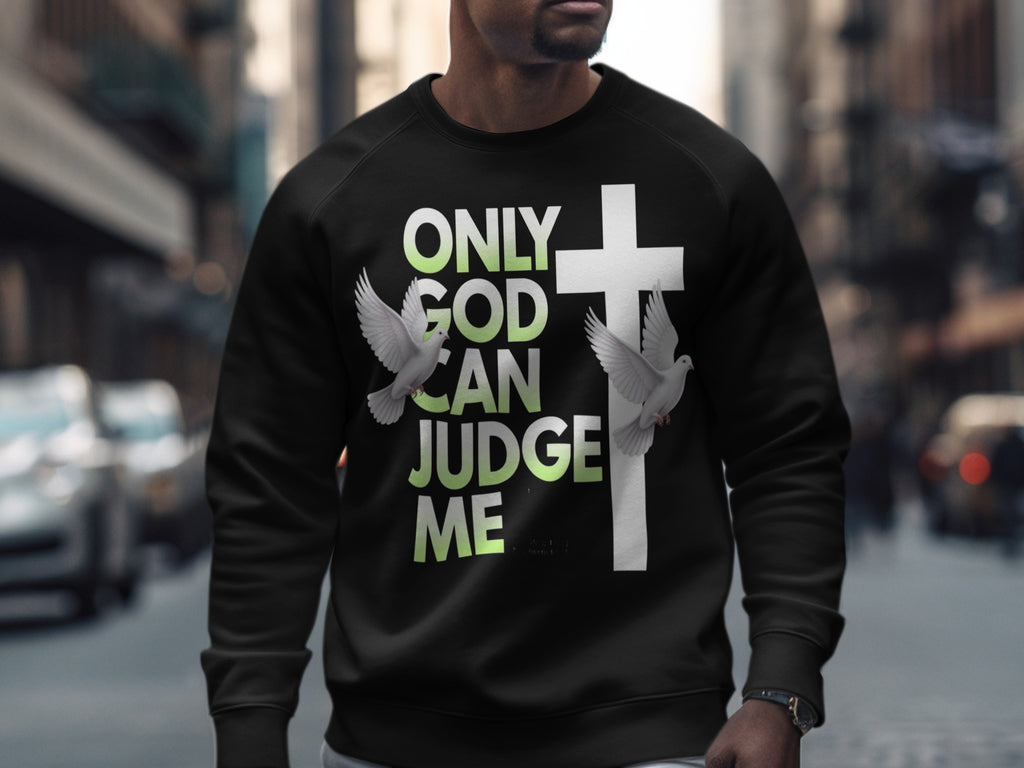 ONLY GOD CAN JUDGE ME Dove Cross Sweatshirt