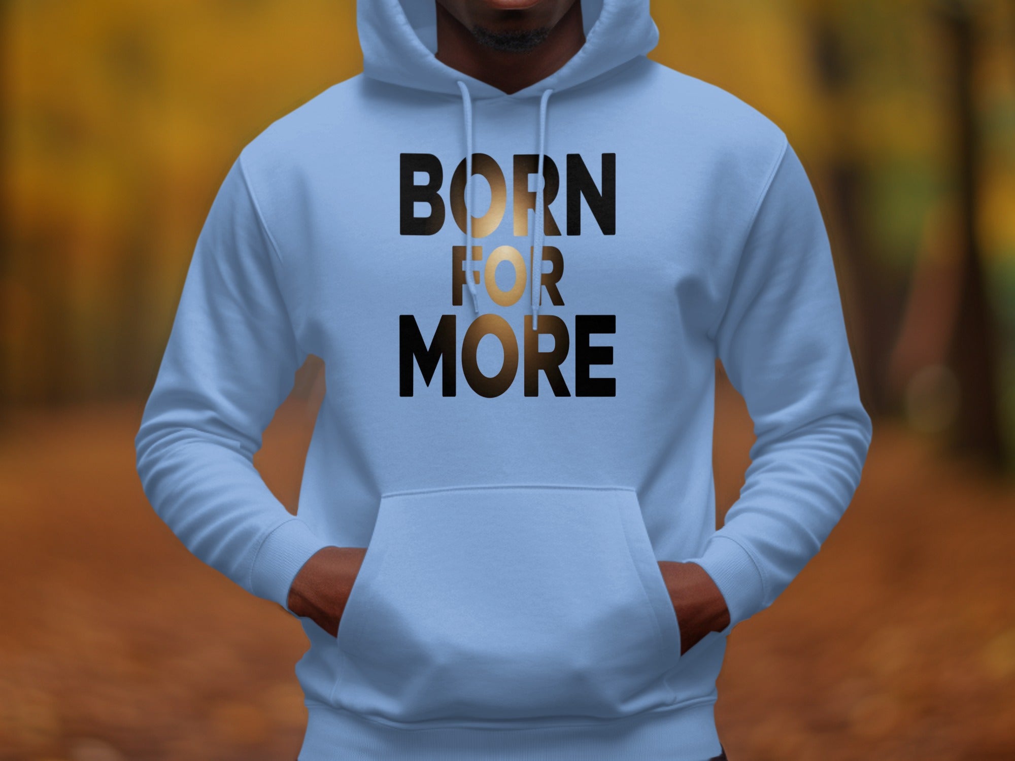 Born for More Motivational Hoodie
