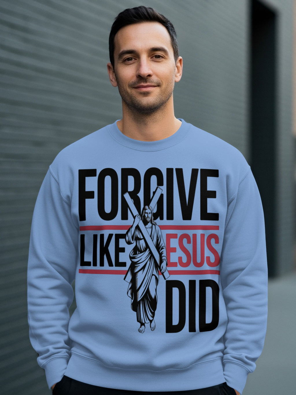 Forgive Like Jesus Did graphic sweatshirt