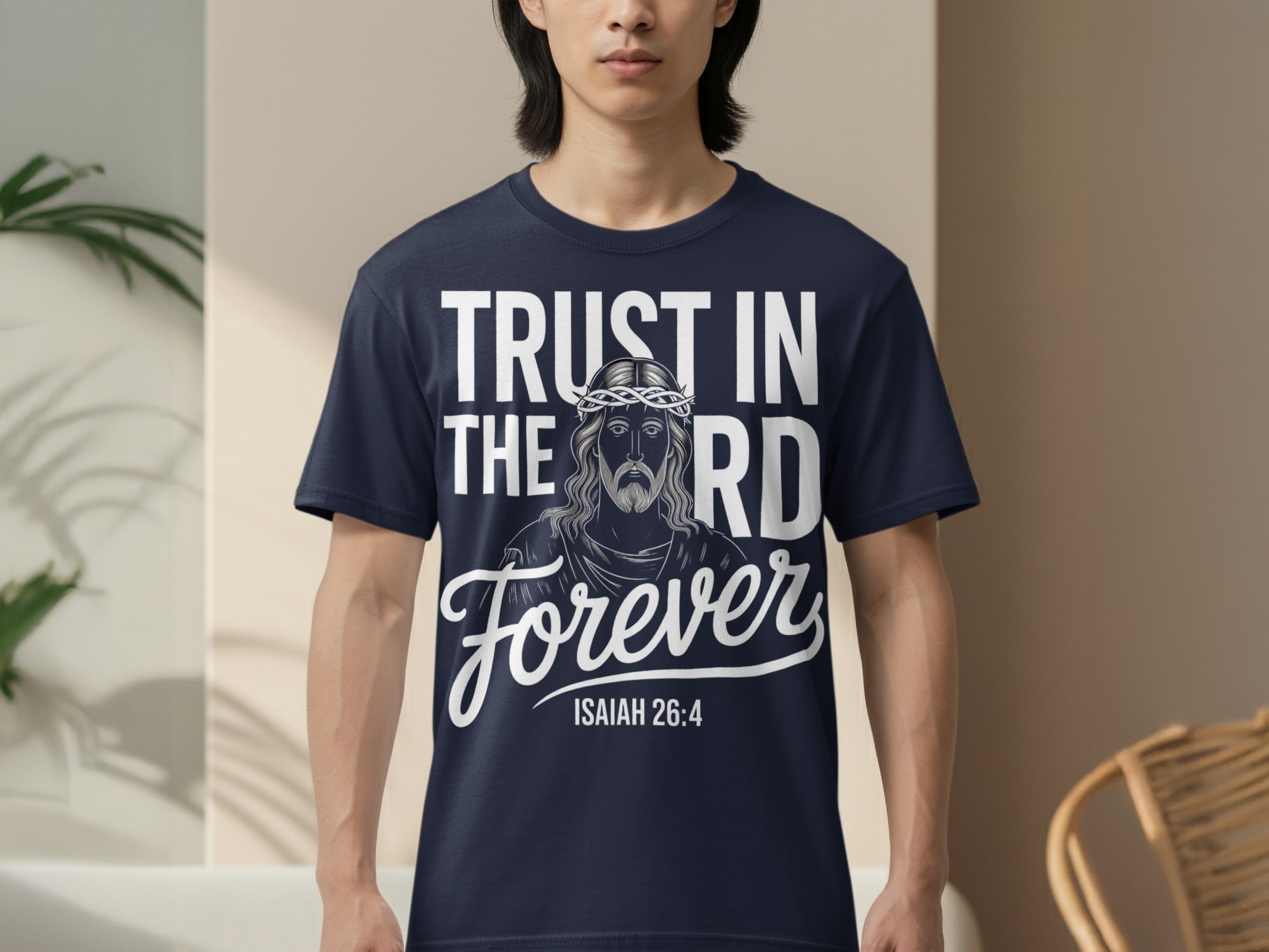 Trust in the Lord Forever Isaiah 26:4 T-shirt