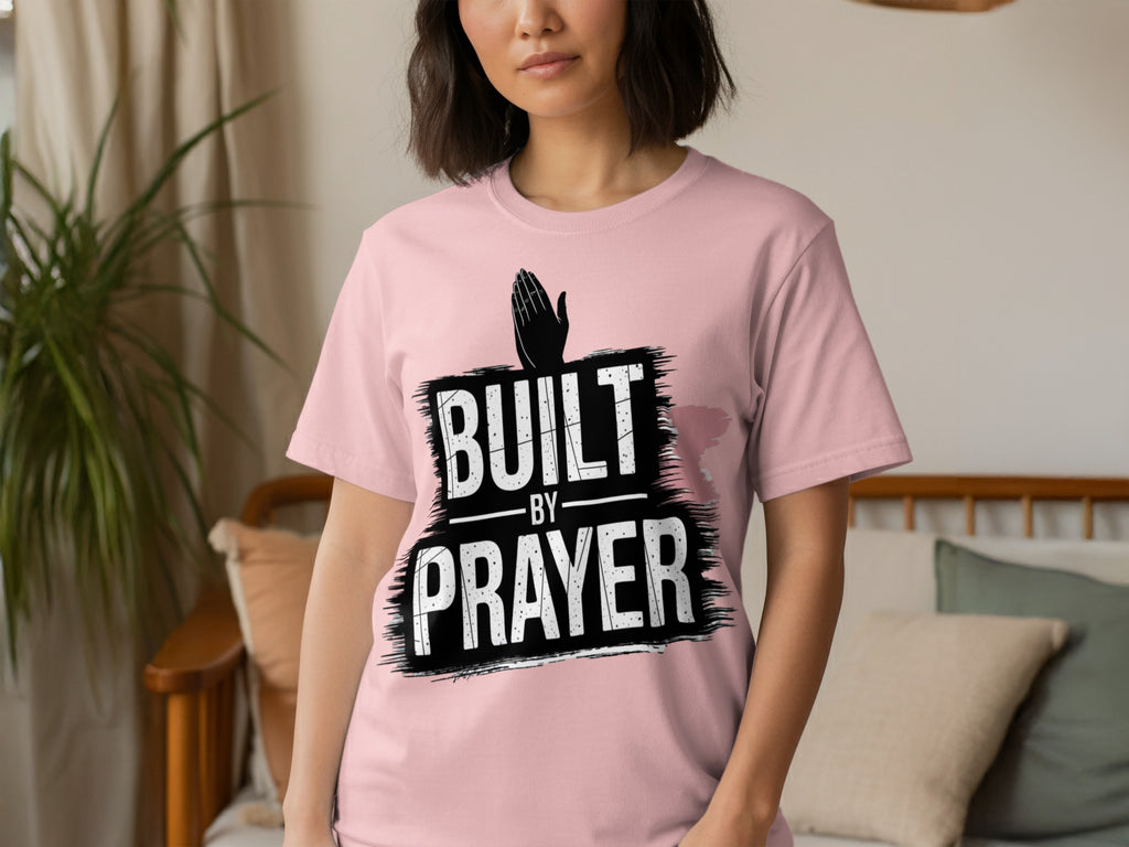 Built By Prayer Statement T-Shirt