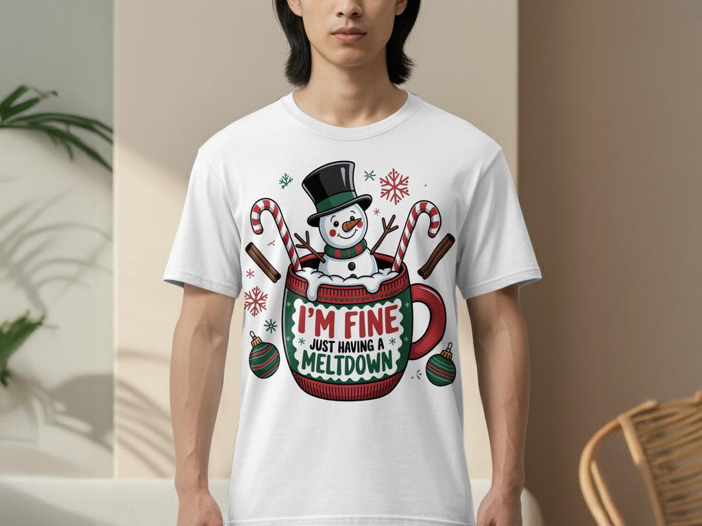 I'm Fine Just Having a Meltdown T-Shirt