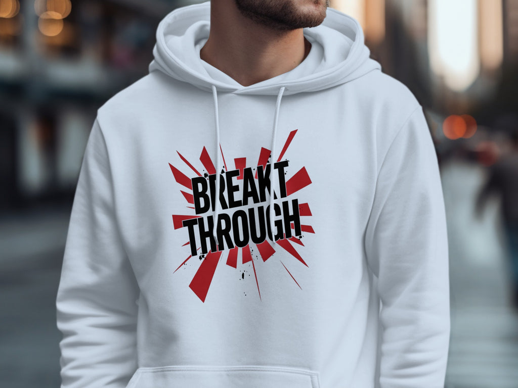 Break Through Stylish Hoodie Perfect for Daily Wear