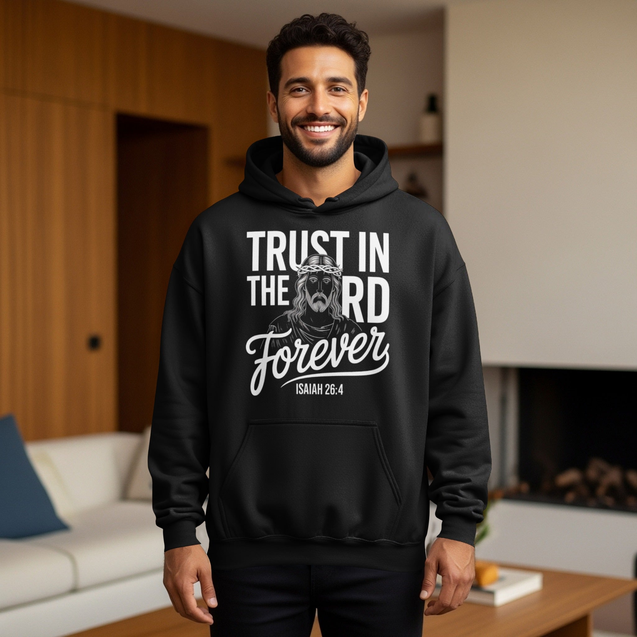 Trust In The Lord Forever Isaiah 26:4 hoodie