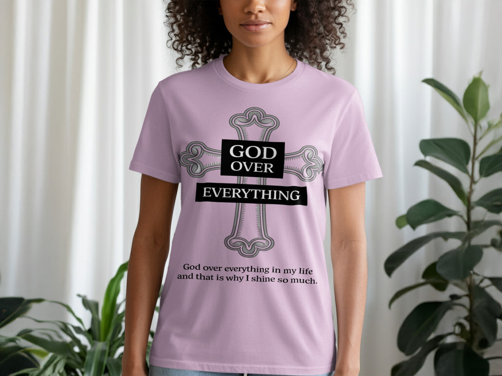 God Over Everything Inspirational T-Shirt
