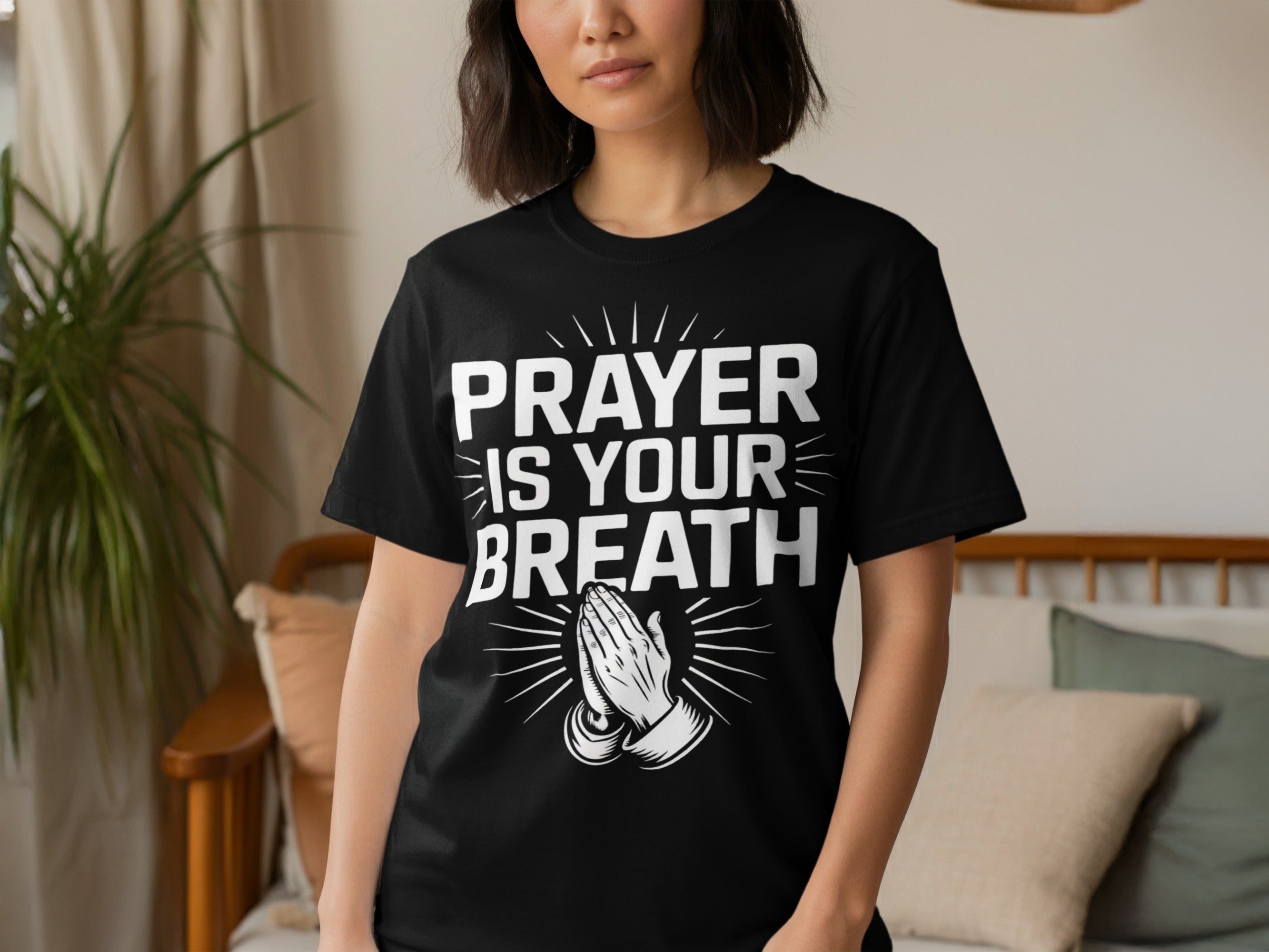 Prayer Is Your Breath Inspirational T-Shirt