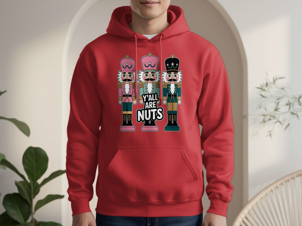 Y'all Are Nuts Red Hoodie with Three Nutcracker Figures