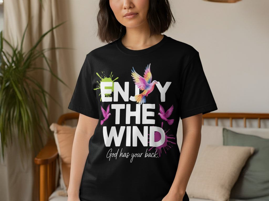 Enjoy The Wind God Has Your Back Stylish Graphic Tee