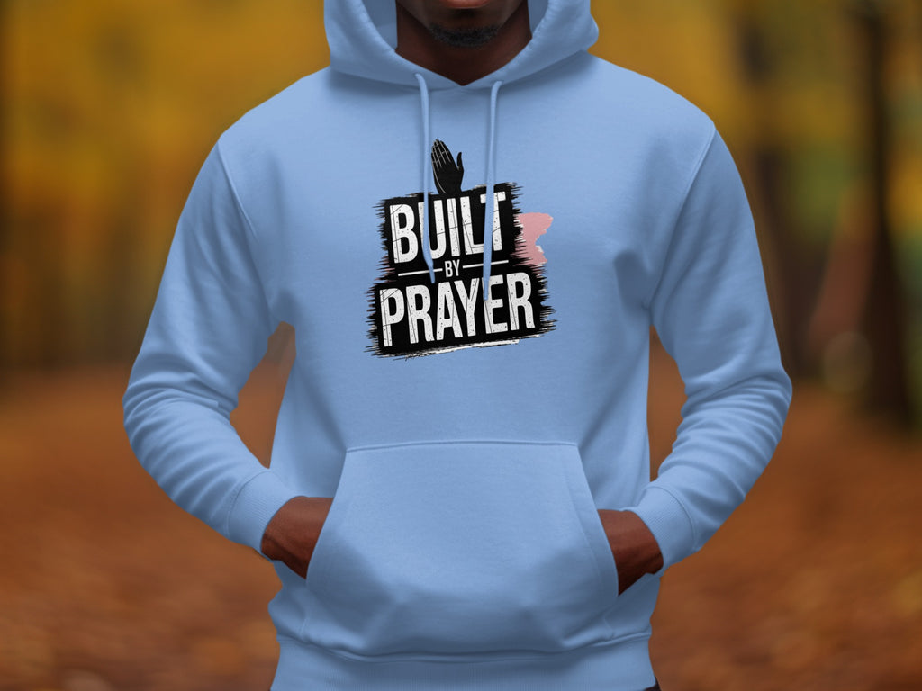 Built By Prayer Hoodie with Bold Typography Design